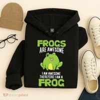 Funny Frogs Are Awesome I'm Awesome Therefore I'm Awesome Therefore I Am A Frog Hoodie thumb 4