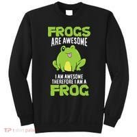 Funny Frogs Are Awesome I'm Awesome Therefore I'm Awesome Therefore I Am A Frog Sweatshirt thumb 0
