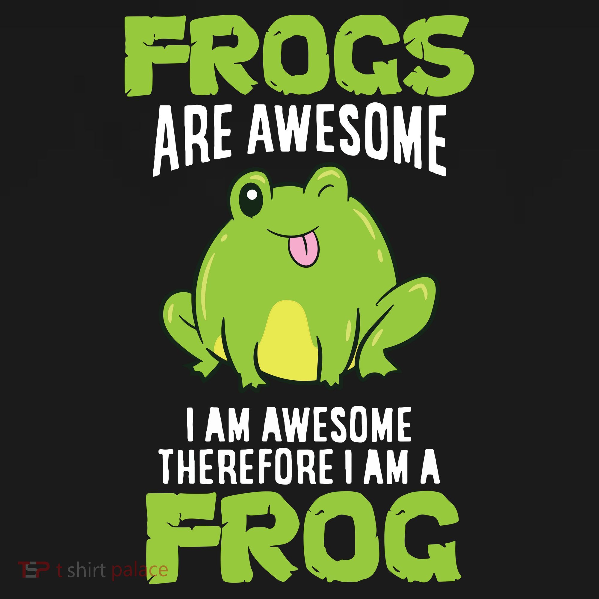 Funny Frogs Are Awesome I'm Awesome Therefore I'm Awesome Therefore I Am A Frog Sweatshirt