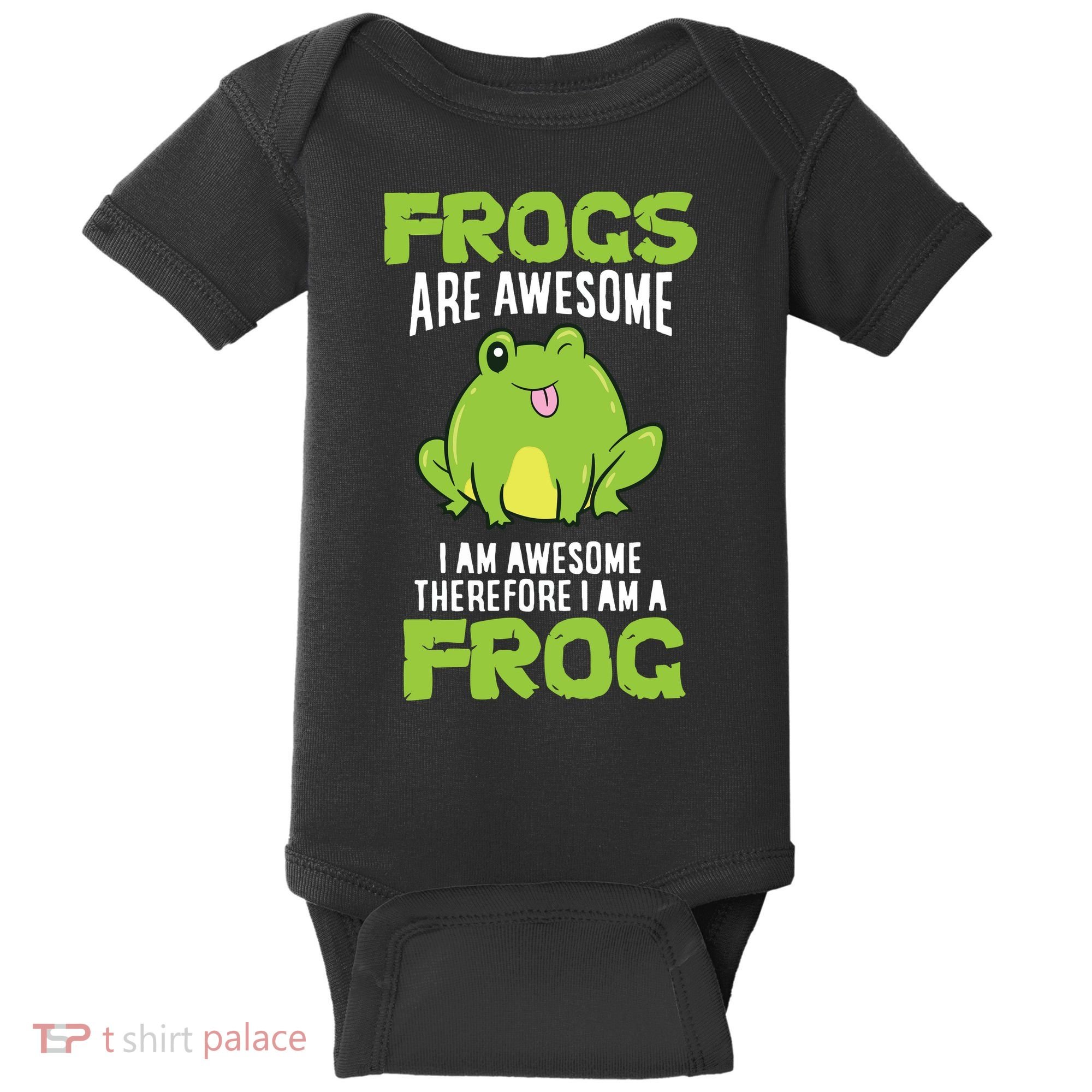 Funny Frogs Are Awesome I'm Awesome Therefore I'm Awesome Therefore I Am A Frog Baby Bodysuit