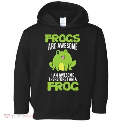 Funny Frogs Are Awesome I'm Awesome Therefore I'm Awesome Therefore I Am A Frog Toddler Hoodie