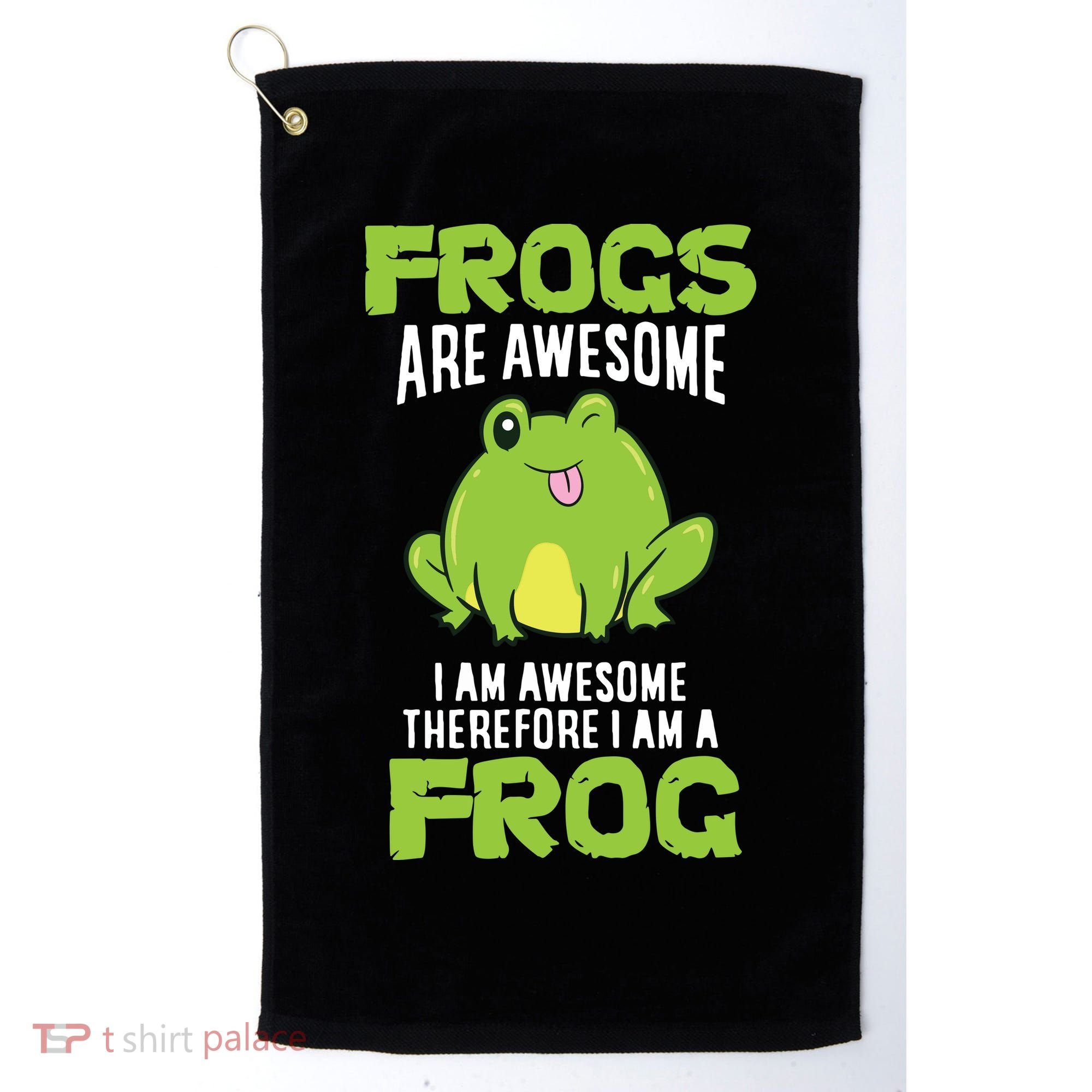 Funny Frogs Are Awesome I'm Awesome Therefore I'm Awesome Therefore I Am A Frog Golf Towel