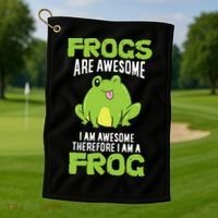 Funny Frogs Are Awesome I'm Awesome Therefore I'm Awesome Therefore I Am A Frog Golf Towel thumb 1