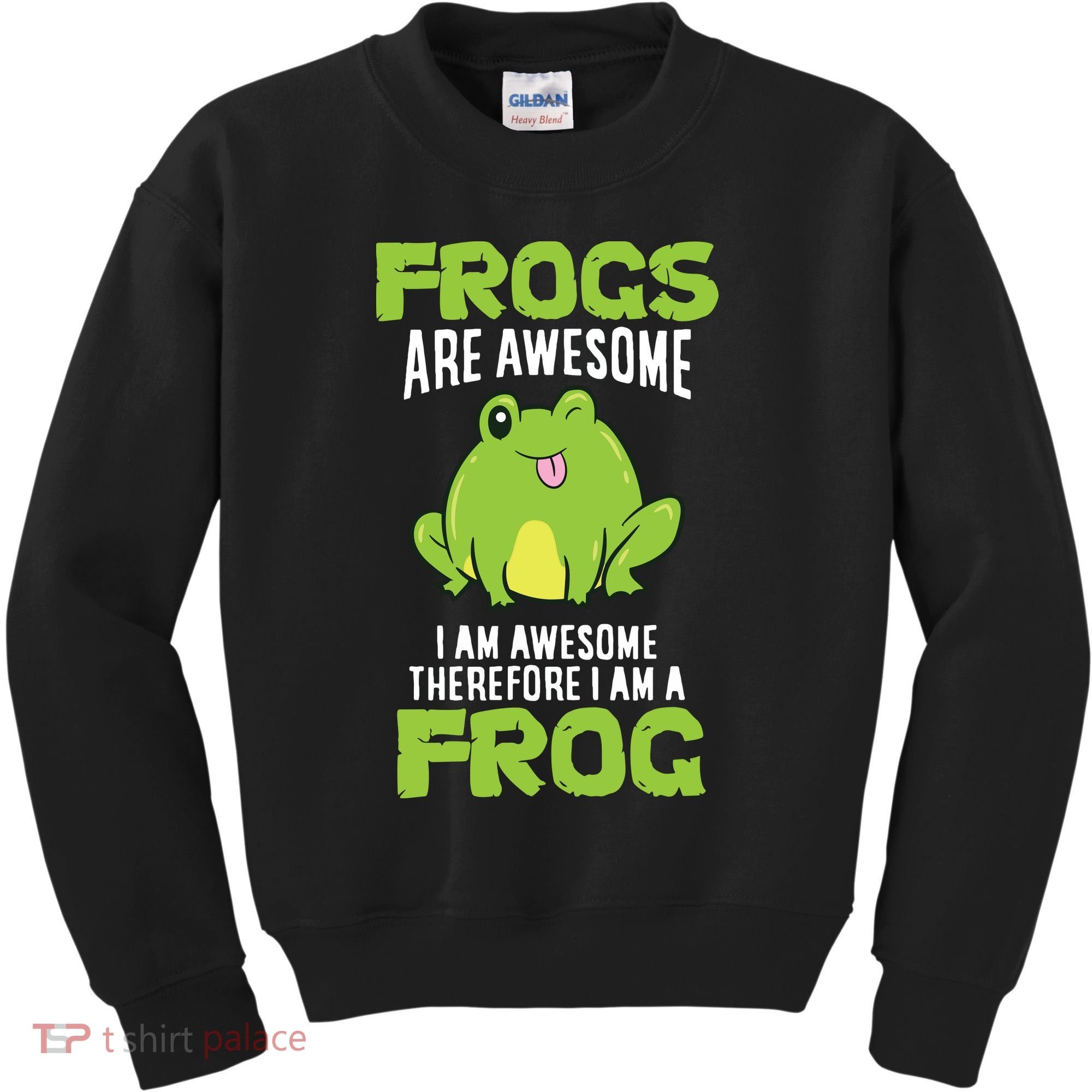 Funny Frogs Are Awesome I'm Awesome Therefore I'm Awesome Therefore I Am A Frog Kids Sweatshirt