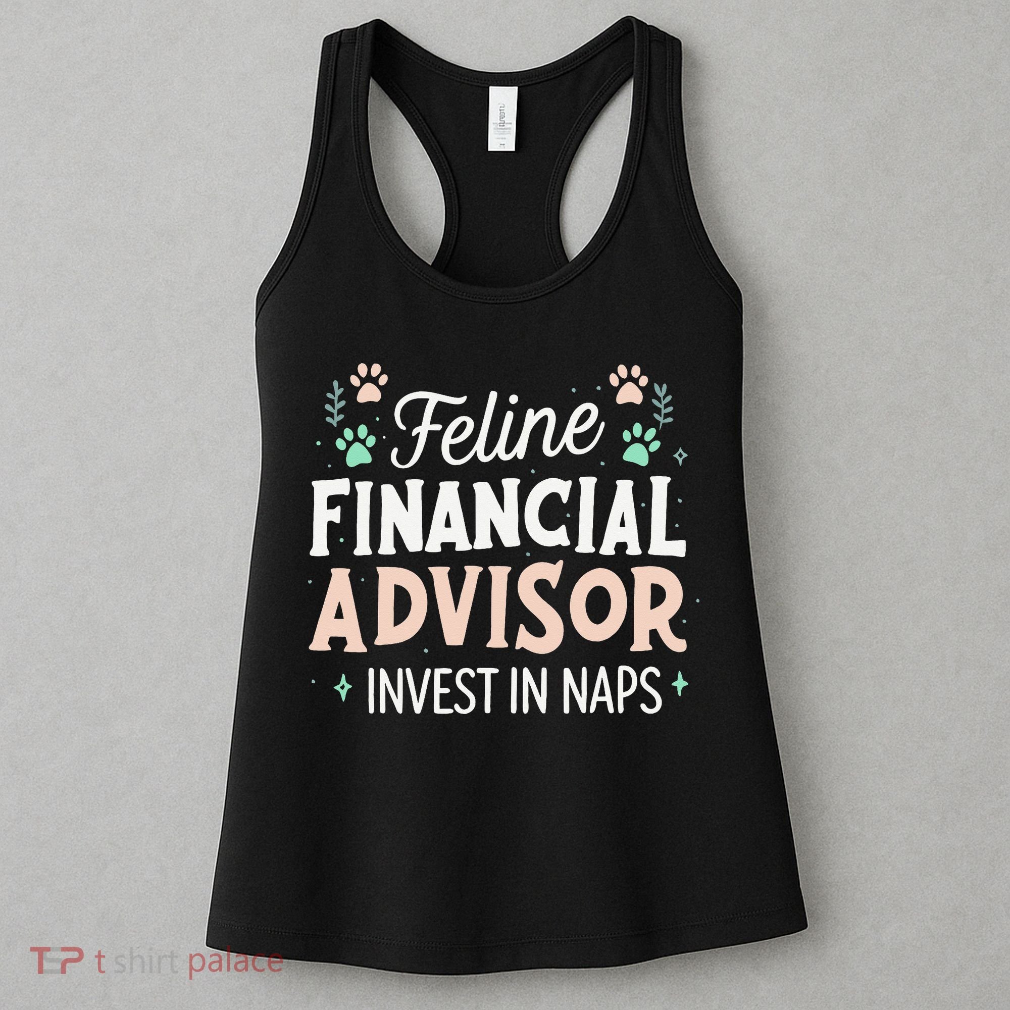 Feline Financial Advisor Invest In Naps Funny Cat Saying Women's Tank Top