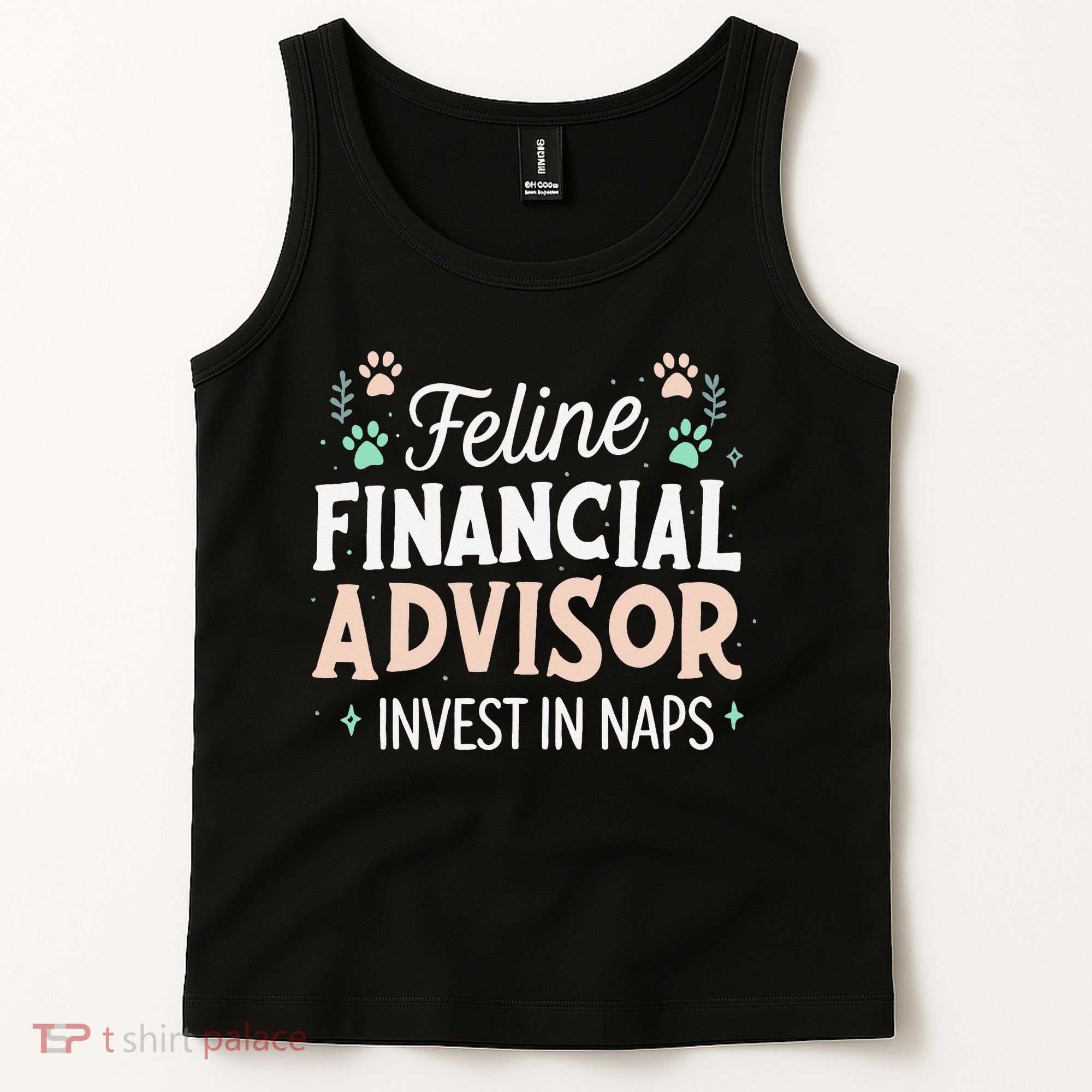 Feline Financial Advisor Invest In Naps Funny Cat Saying Tank Top