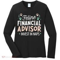 Feline Financial Advisor Invest In Naps Funny Cat Saying Women's Long Sleeve Shirt thumb 0