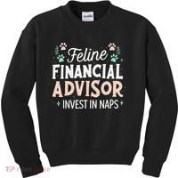 Feline Financial Advisor Invest In Naps Funny Cat Saying Kids Sweatshirt thumb 0