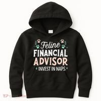 Feline Financial Advisor Invest In Naps Funny Cat Saying Kids Hoodie thumb 0