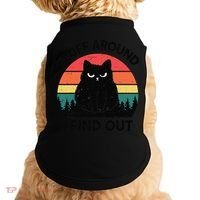 Funny Fluff Around Find Out Humor Sarcastic Black Cat Doggie Tank thumb 0