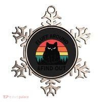Funny Fluff Around Find Out Humor Sarcastic Black Cat Ornament thumb 0