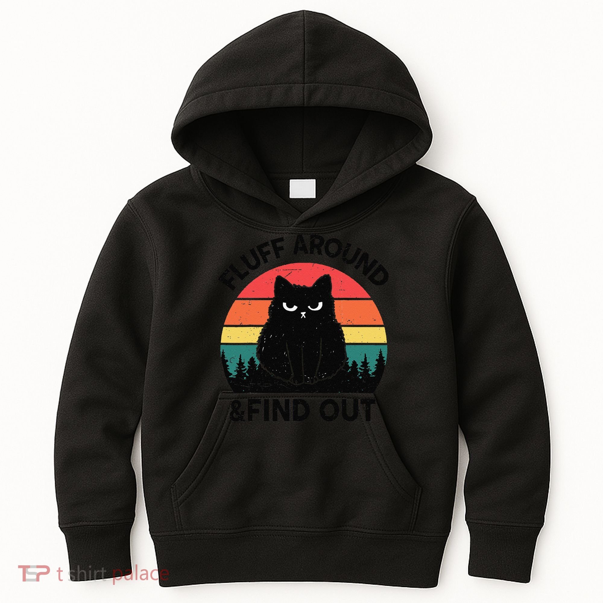 Funny Fluff Around Find Out Humor Sarcastic Black Cat Kids Hoodie