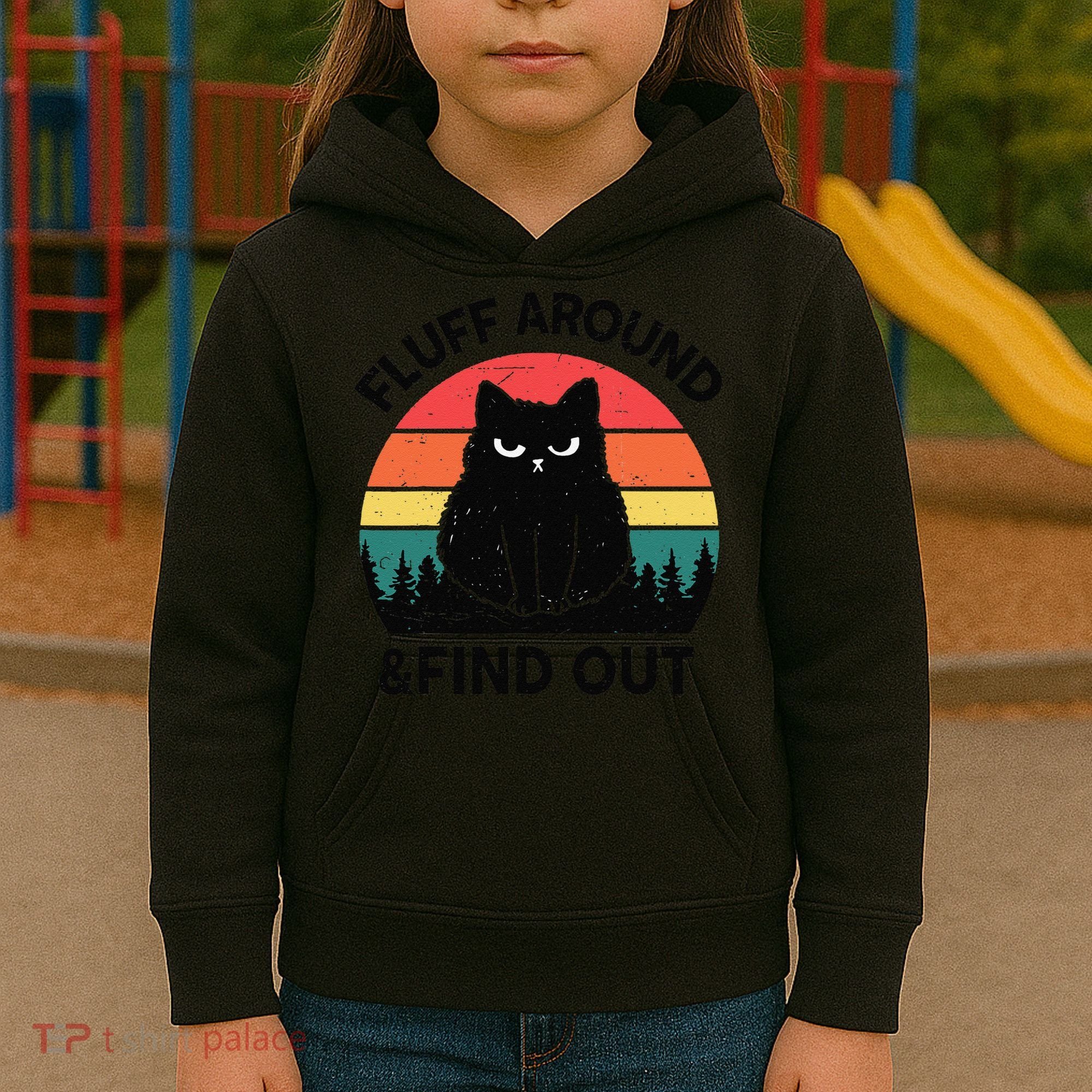 Funny Fluff Around Find Out Humor Sarcastic Black Cat Kids Hoodie