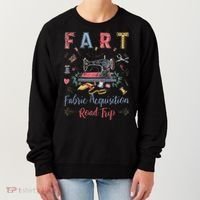 Fart Fabric Acquisition Road Trip For Sewing Quilting Lover Women's Sweatshirt thumb 0