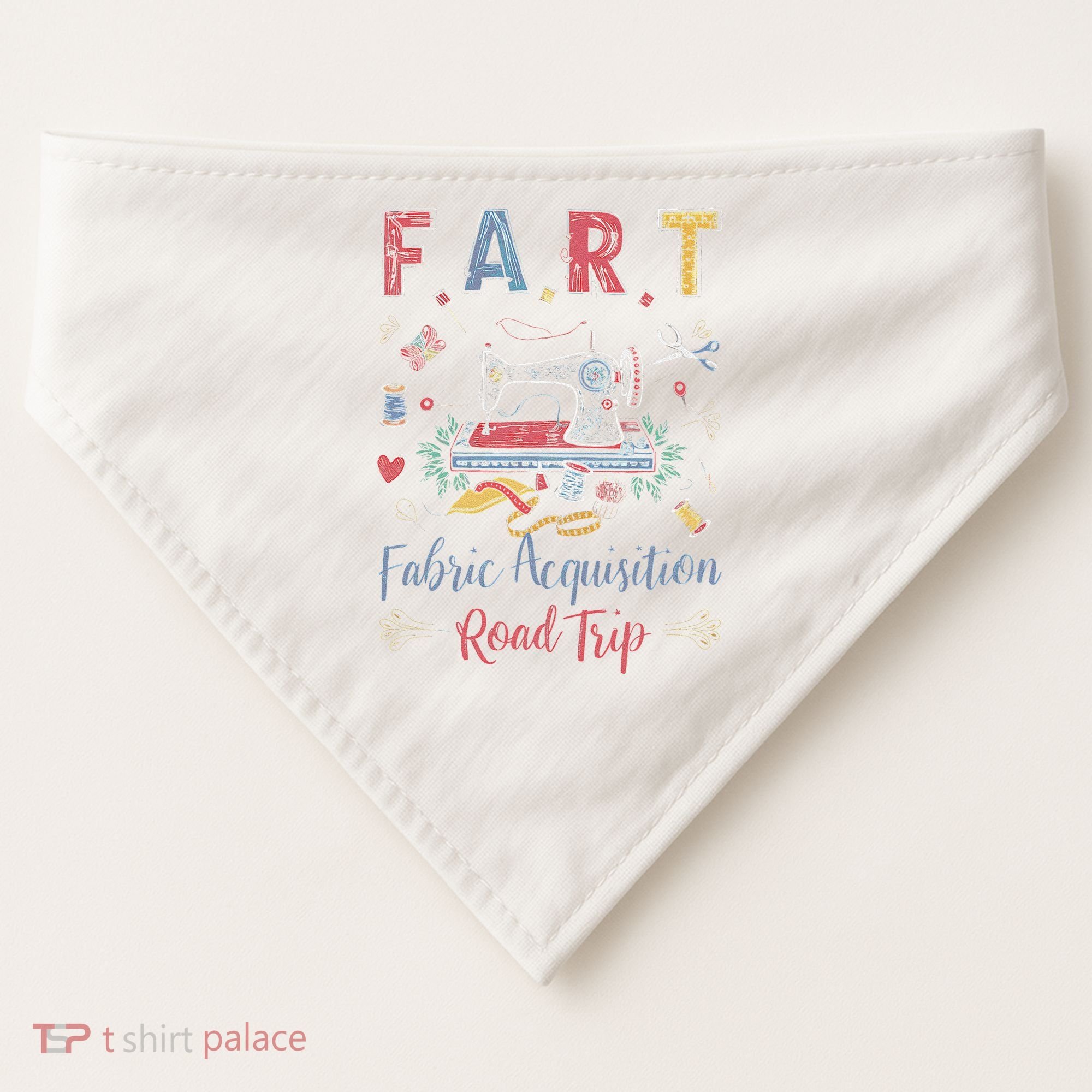 Fart Fabric Acquisition Road Trip For Sewing Quilting Lover USA-Made Doggie Bandana