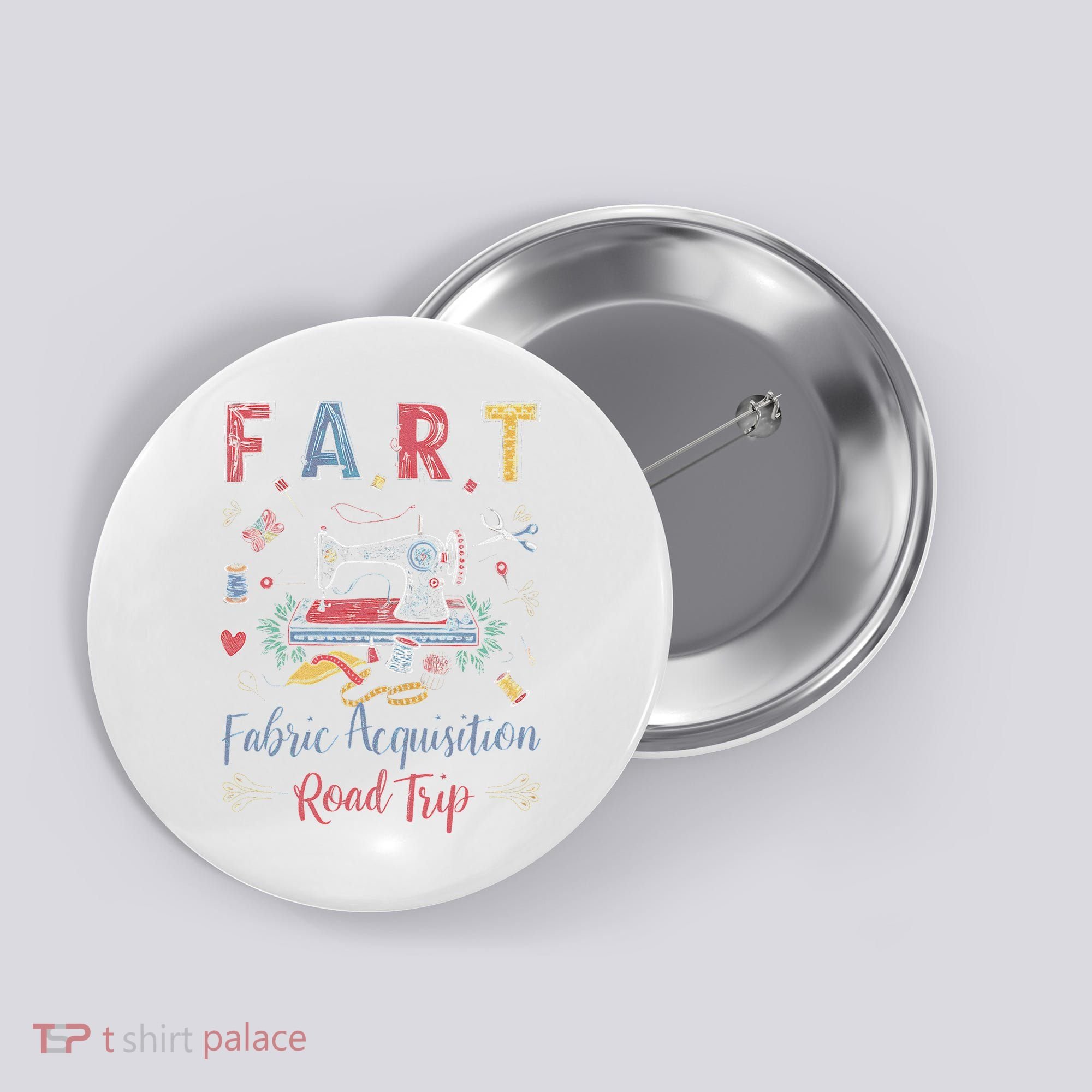 Fart Fabric Acquisition Road Trip For Sewing Quilting Lover Button