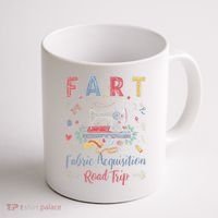 Fart Fabric Acquisition Road Trip For Sewing Quilting Lover Coffee Mug thumb 1