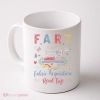 Fart Fabric Acquisition Road Trip For Sewing Quilting Lover Coffee Mug thumb 0