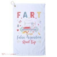 Fart Fabric Acquisition Road Trip For Sewing Quilting Lover Golf Towel thumb 0