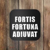 Fortis Fortuna Adiuvat Coaster thumb 0