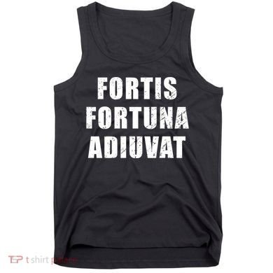 Fortis Fortuna Adiuvat Tank Top