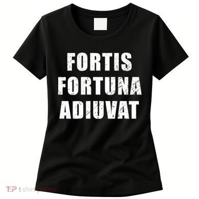 Fortis Fortuna Adiuvat Women's T-Shirt