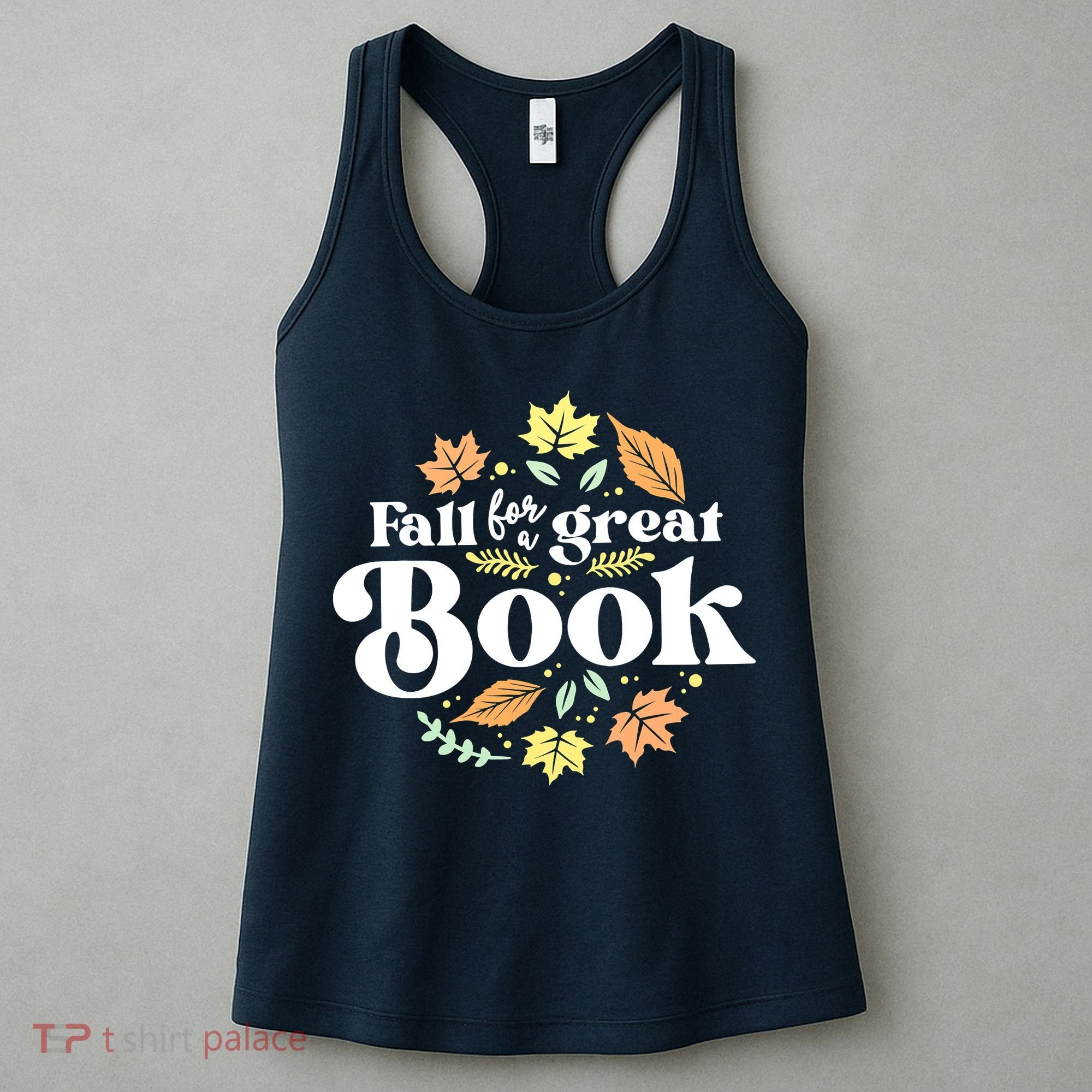 Fall For A Great Book Reading Librarian Autumn Teacher Women's Tank Top
