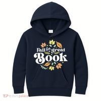 Fall For A Great Book Reading Librarian Autumn Teacher Kids Hoodie thumb 0