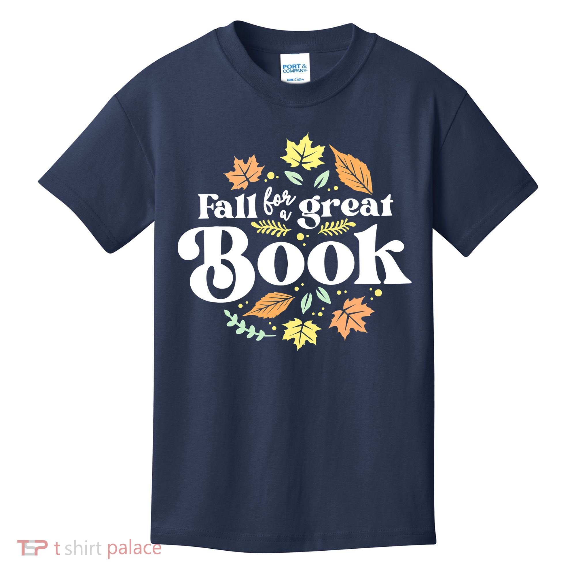Fall For A Great Book Reading Librarian Autumn Teacher Kids T-Shirt