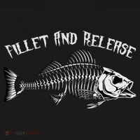 fishing fillet and release cool fisherman humor T-Shirt thumb 7