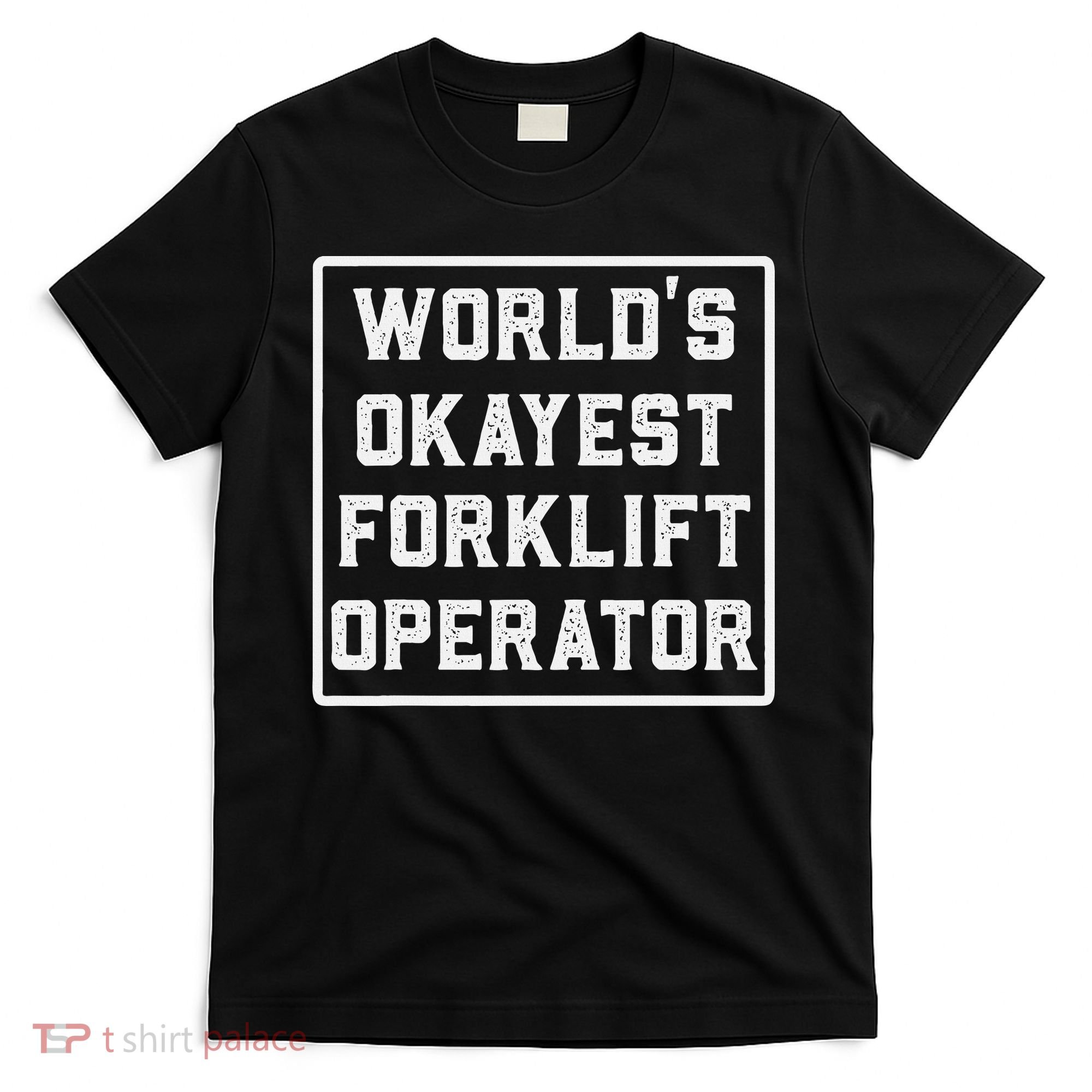 Funny Forklift Art For Women Certified Forklift Drivers T-Shirt