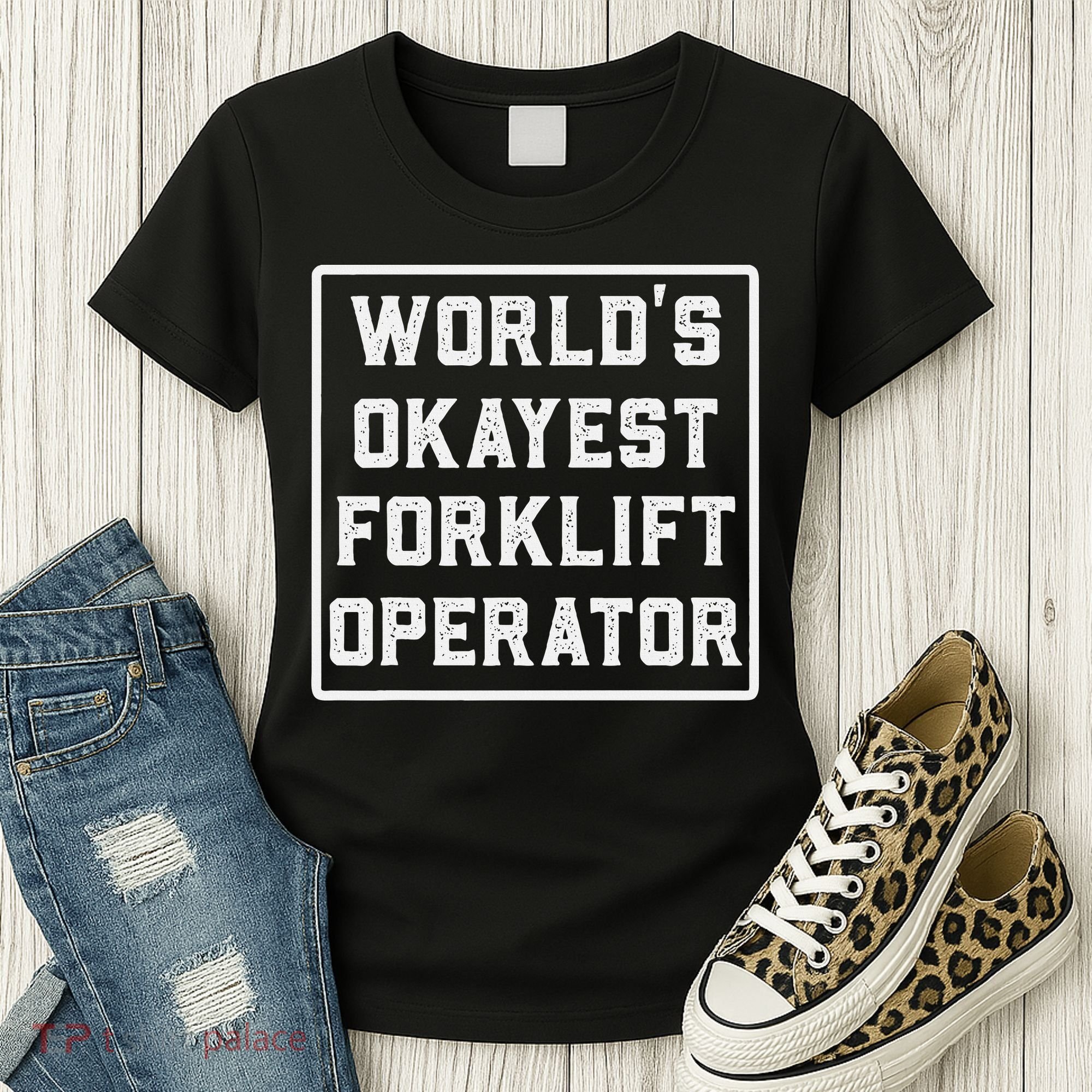 Funny Forklift Art For Women Certified Forklift Drivers Women's T-Shirt