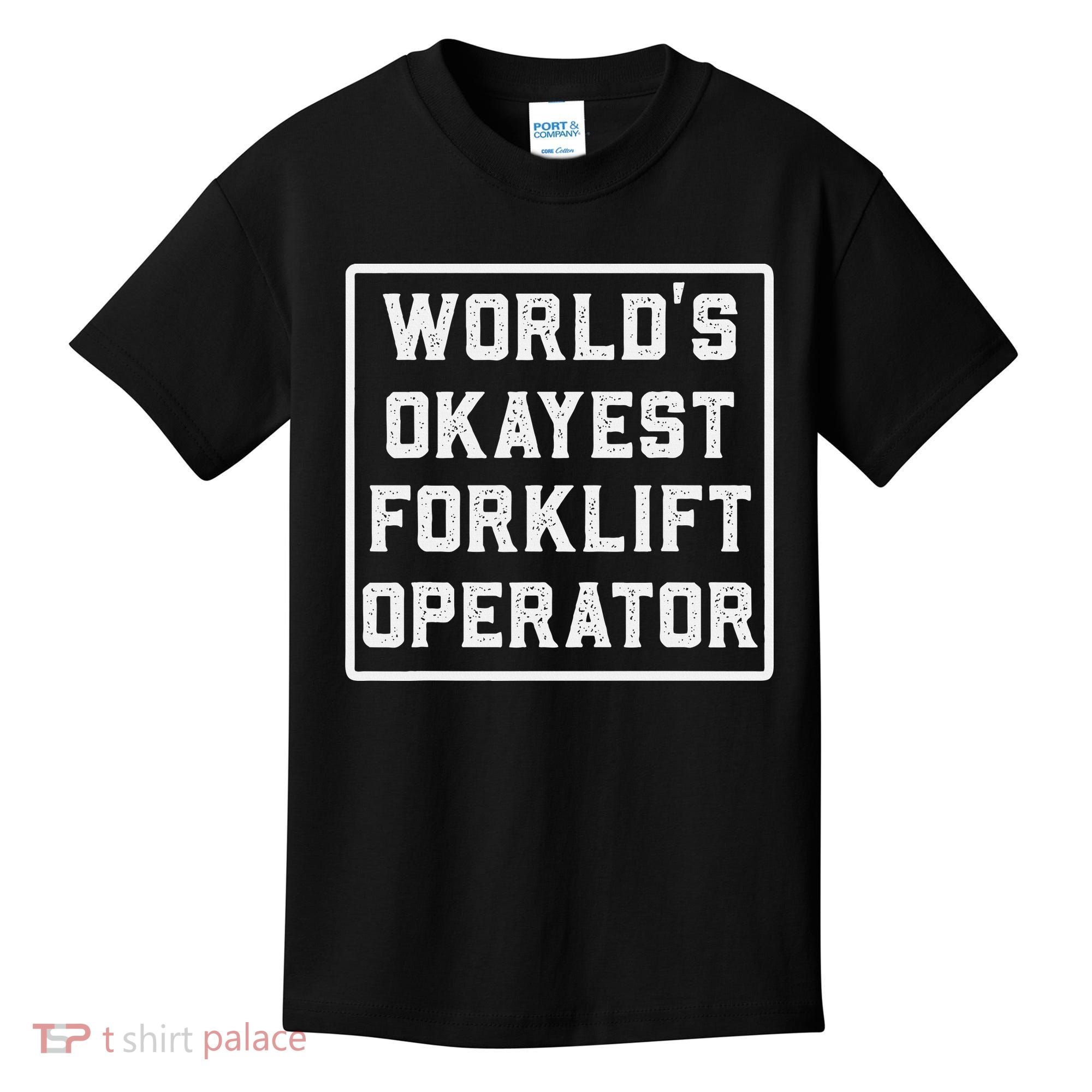 Funny Forklift Art For Women Certified Forklift Drivers Kids T-Shirt