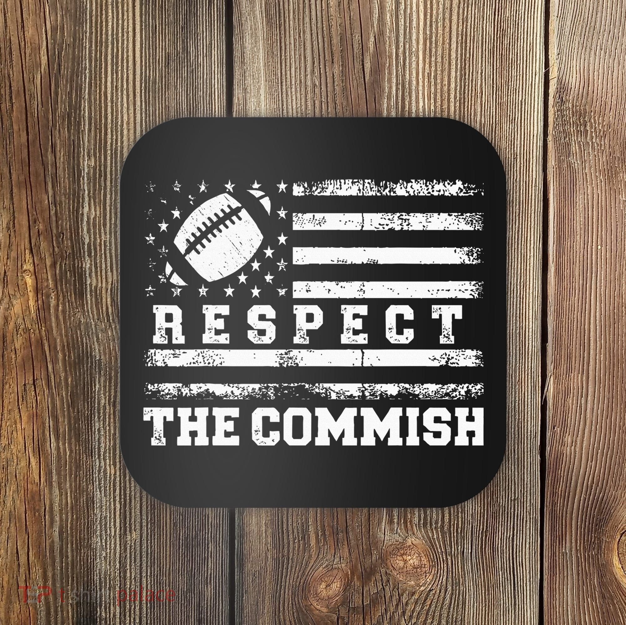 Fantasy Football American Commissioner Respect The Commish Coaster