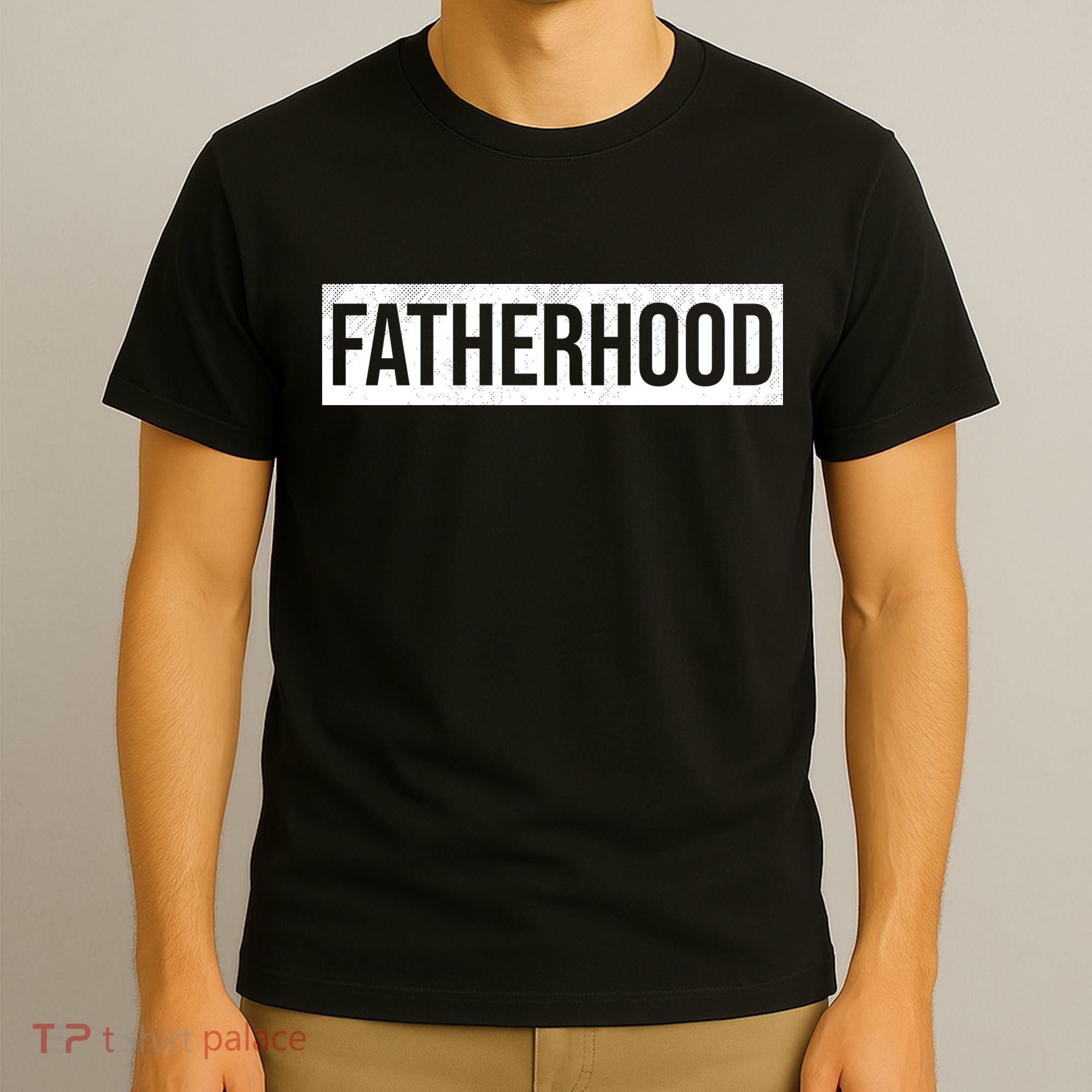 Fatherhood T-Shirt