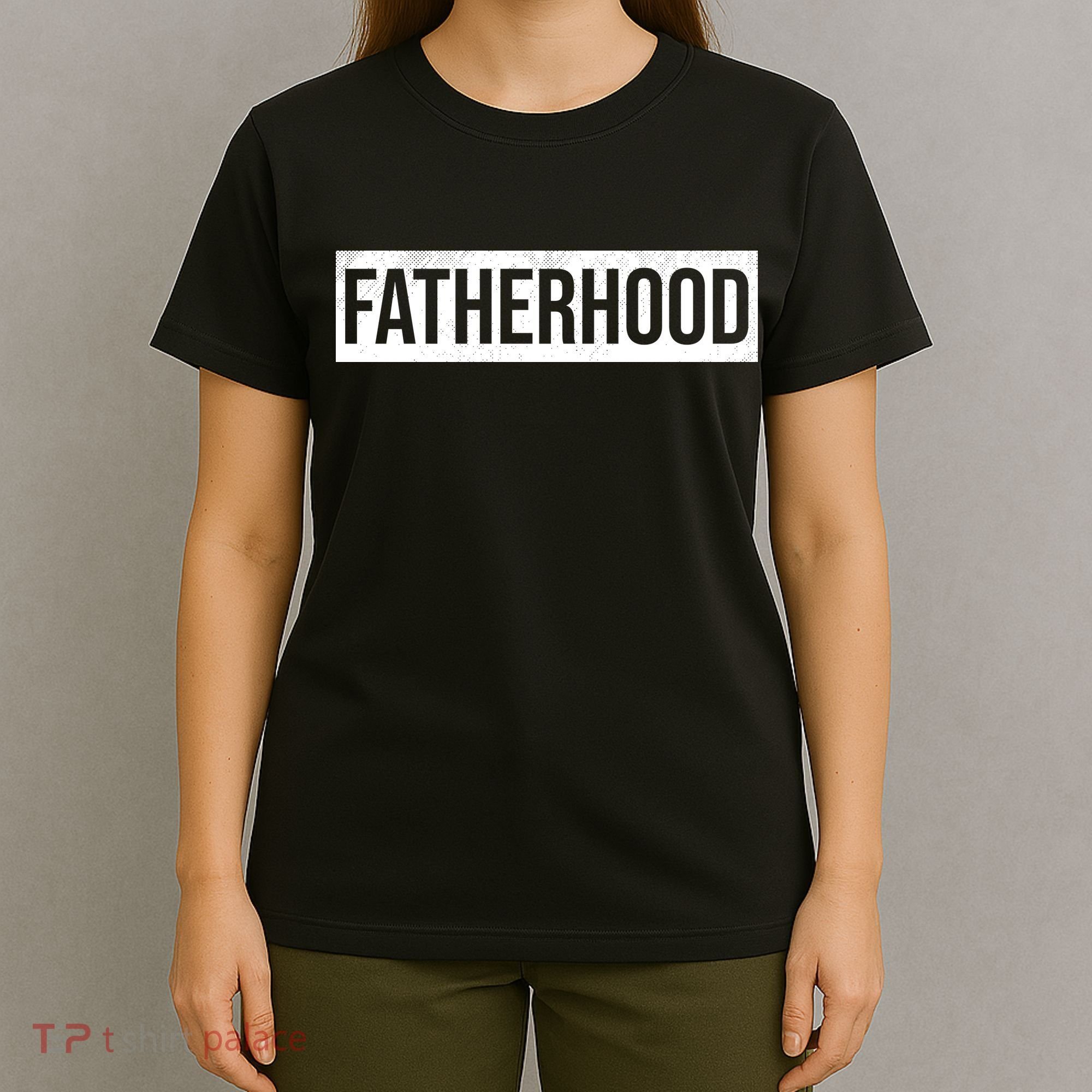 Fatherhood T-Shirt