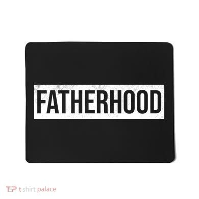 Fatherhood Mousepad