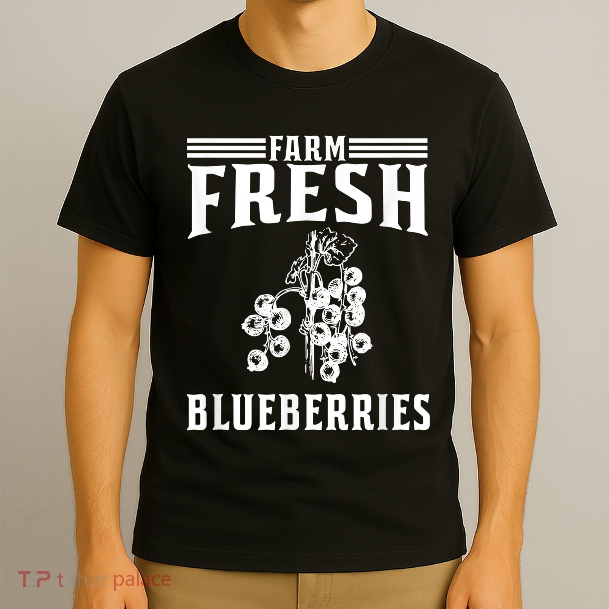 Farm Fresh Blueberries Gift Blueberry Farmer T-Shirt