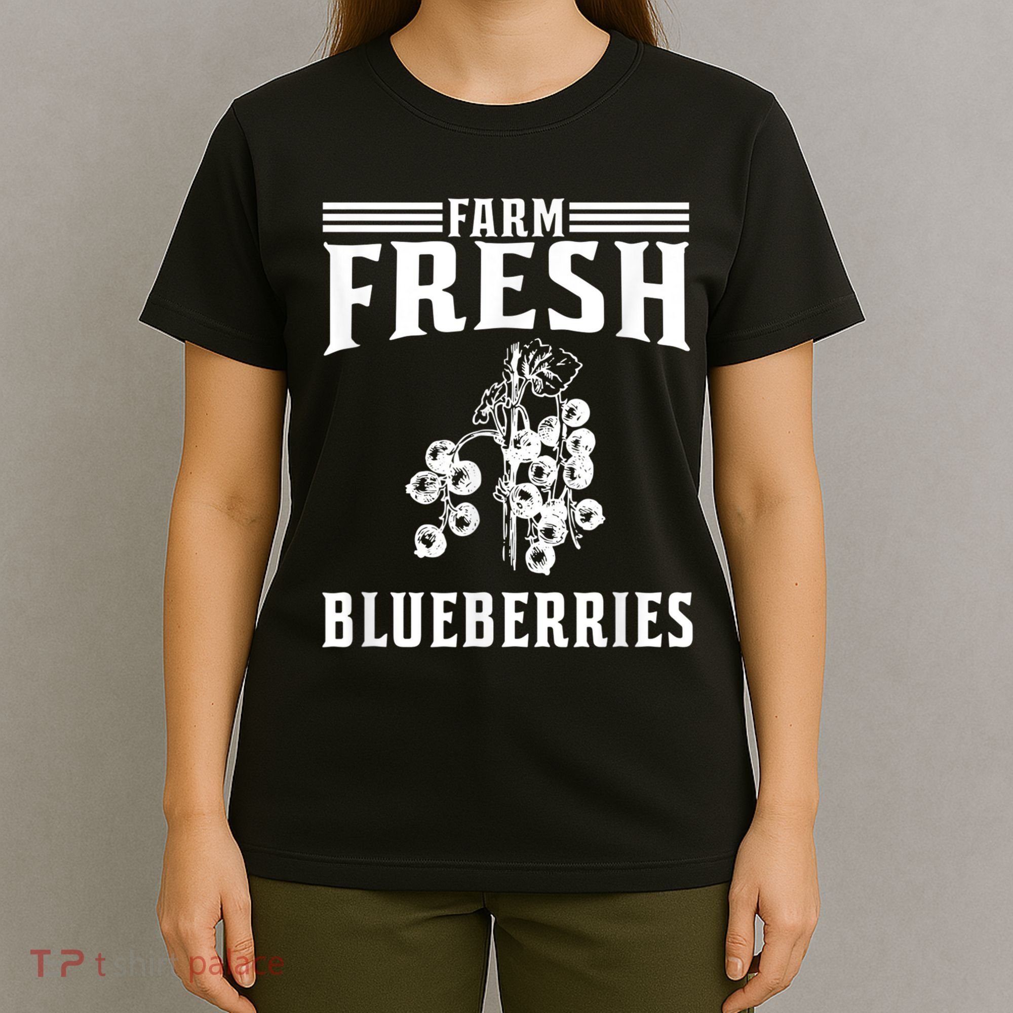 Farm Fresh Blueberries Gift Blueberry Farmer T-Shirt