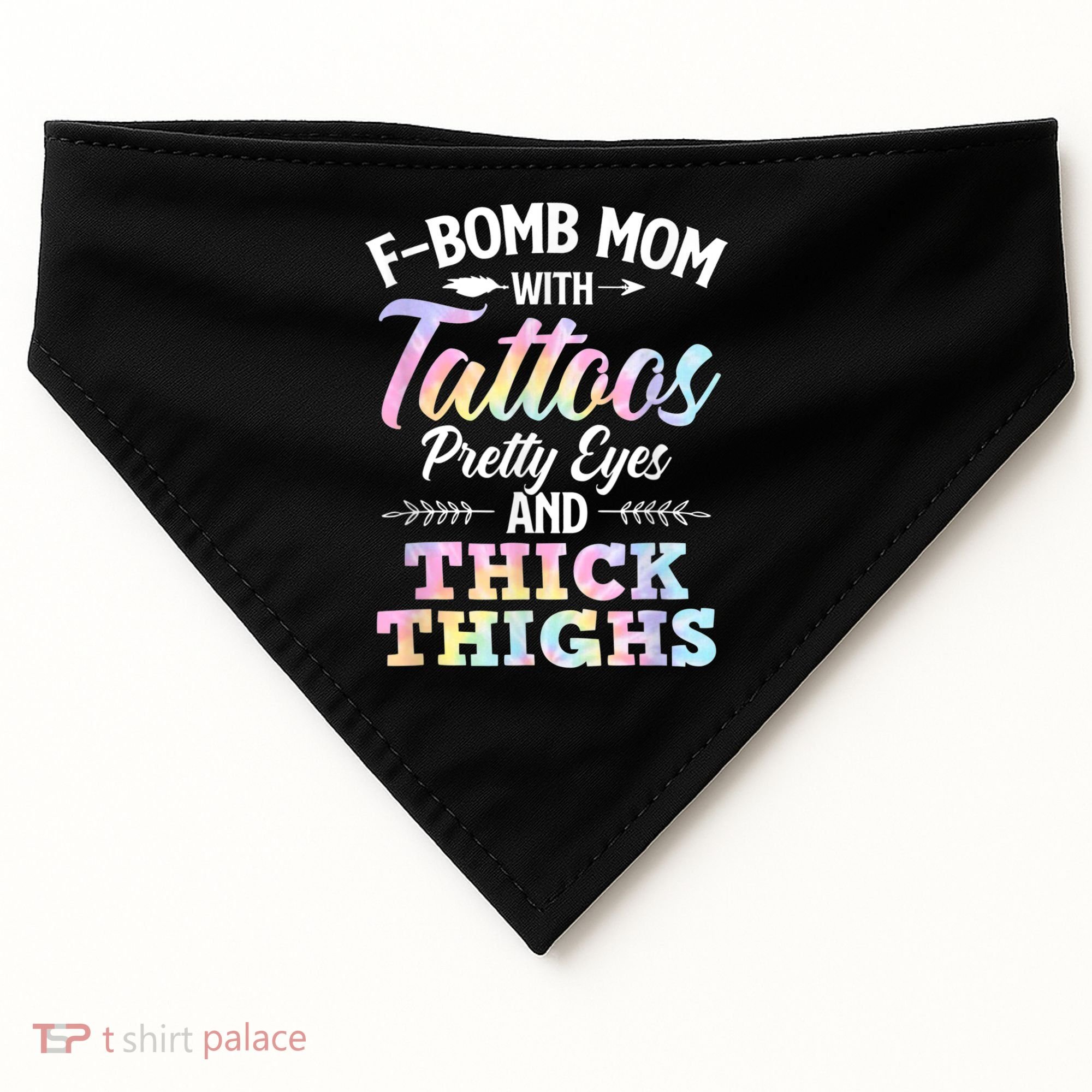 Funny F Bomb Mom With Tattoos Pretty Eyes And Thick Thighs USA-Made Doggie Bandana