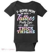 Funny F Bomb Mom With Tattoos Pretty Eyes And Thick Thighs Baby Bodysuit thumb 0