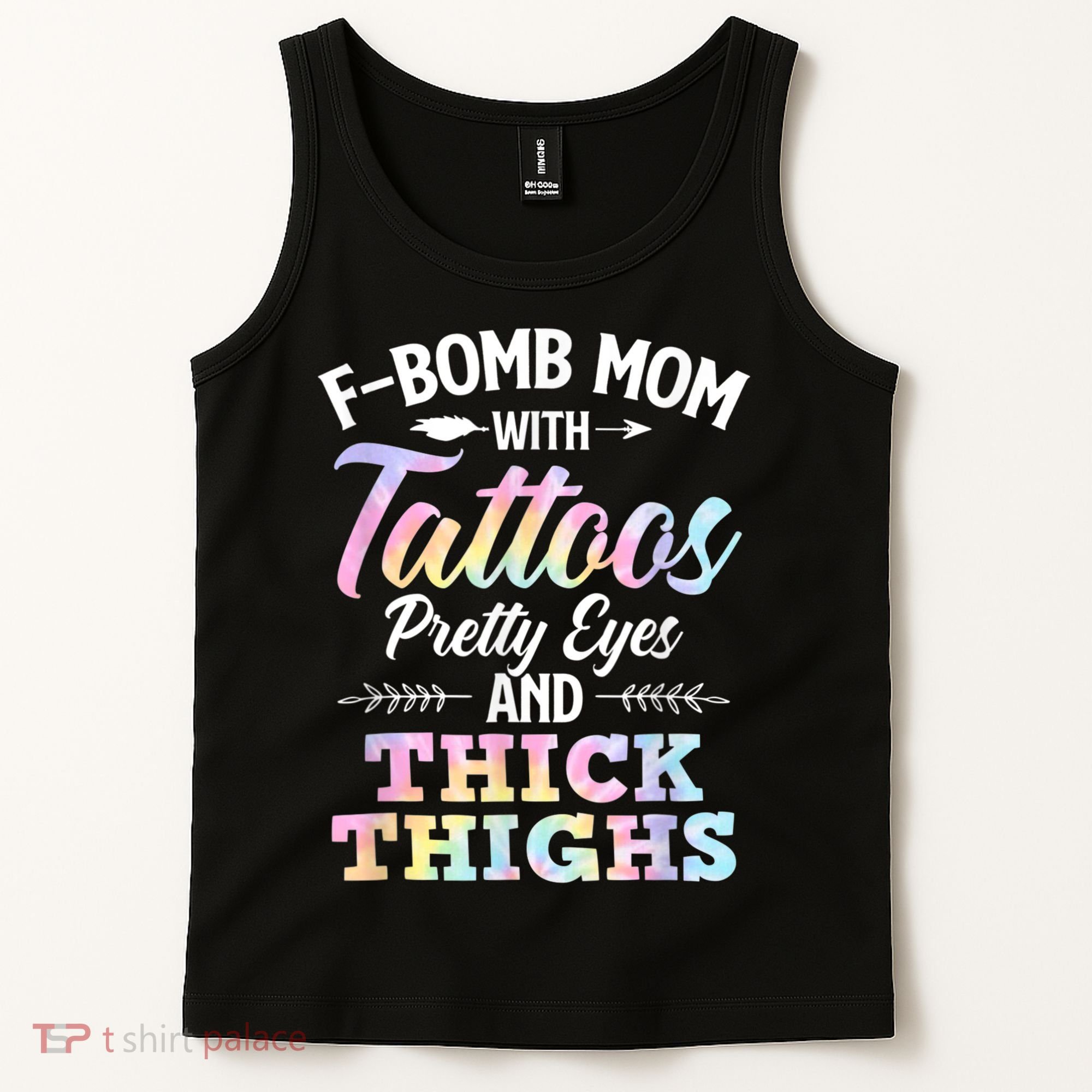 Funny F Bomb Mom With Tattoos Pretty Eyes And Thick Thighs Tank Top
