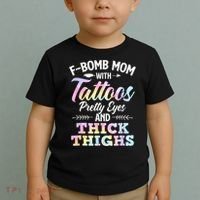 Funny F Bomb Mom With Tattoos Pretty Eyes And Thick Thighs Toddler T-Shirt thumb 2