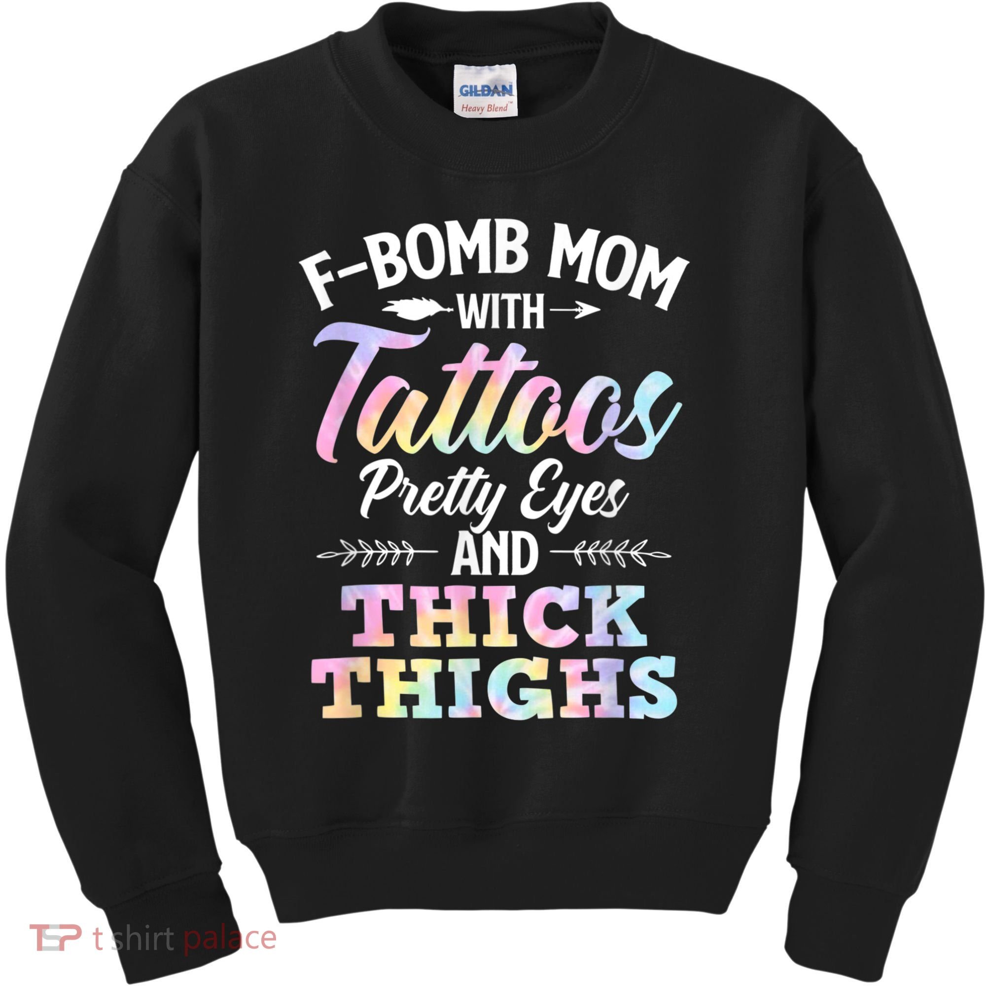 Funny F Bomb Mom With Tattoos Pretty Eyes And Thick Thighs Kids Sweatshirt