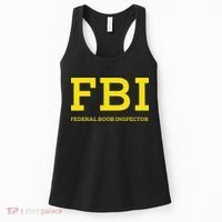 Fbi Federal Boob Inspector Funny Saying Women's Tank Top thumb 0