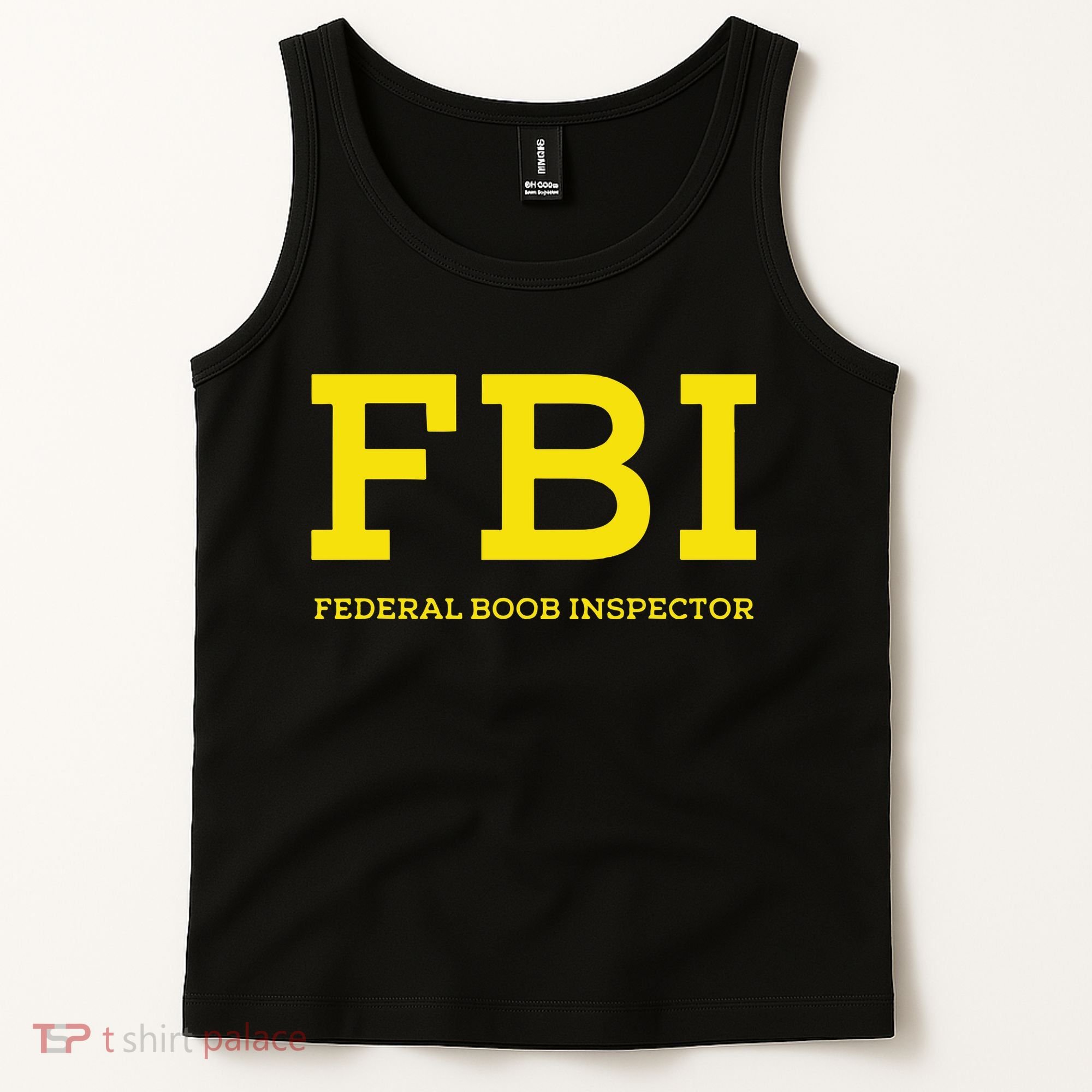 Fbi Federal Boob Inspector Funny Saying Tank Top