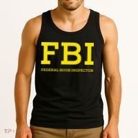 Fbi Federal Boob Inspector Funny Saying Tank Top thumb 3