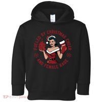 Funny Fueled By Christmas Cheer And Female Rage Patriarchy Toddler Hoodie thumb 0