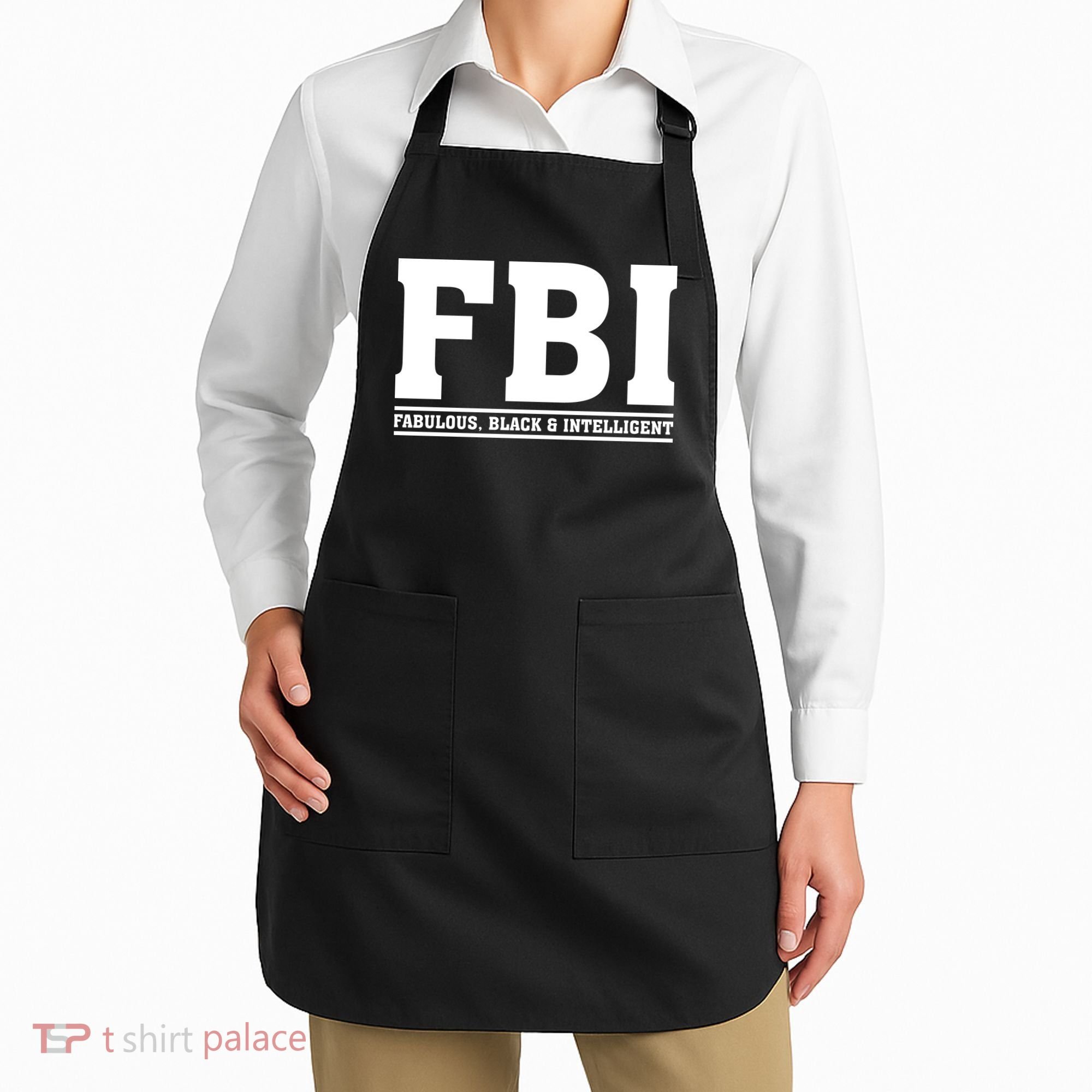 FBI Fabulous Black And Intelligent Apron