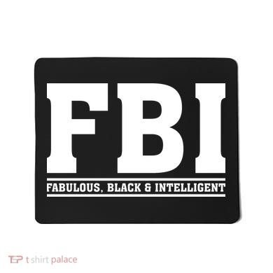 FBI Fabulous Black And Intelligent Mousepad